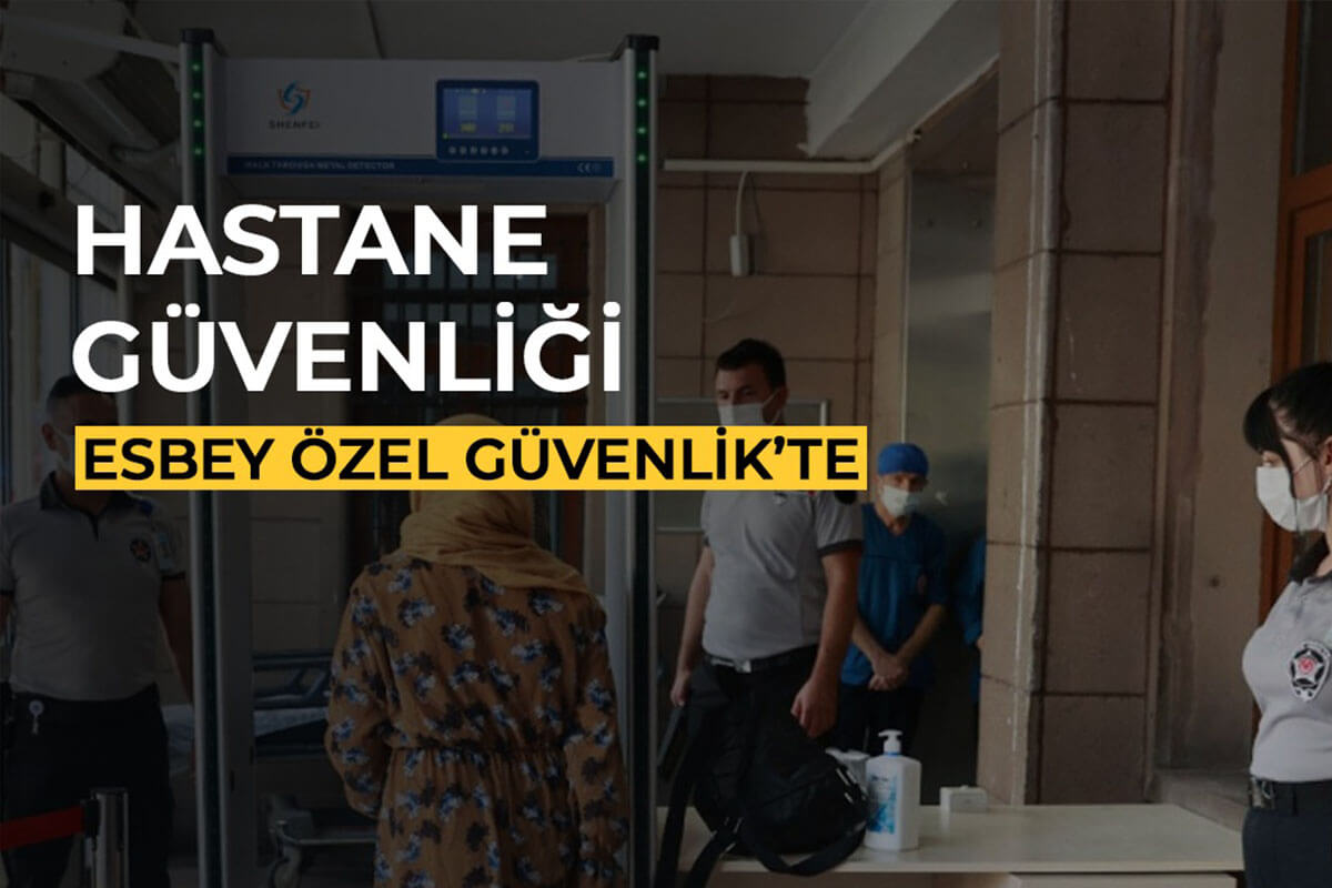 Hastane Güvenlik Hizmetleri